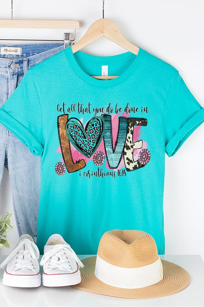 Valentine's Day Be Done in Love Graphic Tee